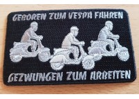 Ecusson GEBOREN ZUM VESPA